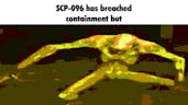 SCP-096 has breached containment...