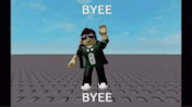 Roblox Bye