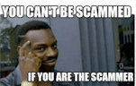 You are a scammer my boy