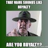 Sgt. Hartman Royalty