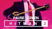 HITMAN 2 Soundtrack - Pause Screen