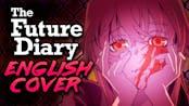 Mirai Nikki English version theme song with lyrics