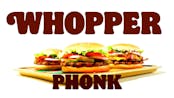 whopper whopper phonk