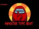 Among Us Imposter Type Beat (prod: lilrebaah)