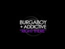 Burgaboy ft. Addictive - Right There