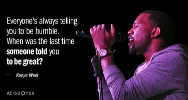 Kanye West That’s humble