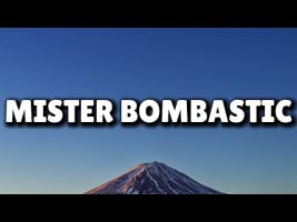 Mister Bombastic