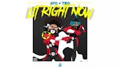 Ayo & Teo- Lit Right Now