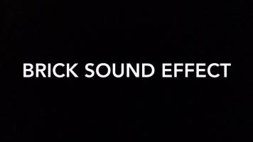 Brick sound effect