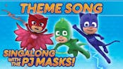 PJ Masks Theme Song