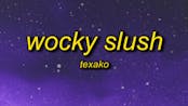 Wocky Slush