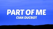 Cian Ducrot - Part of Me
