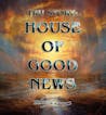 House of Good News Anthem