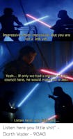 Darth Vader Not a Jedi yet