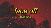 Tech N9ne - Face Off (Lyrics) ft. The Rock |