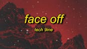 Tech N9ne - Face Off (Lyrics) ft. The Rock |