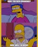 Homer Simpson: Be honest