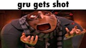 Gru get Shot