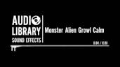 Monster Alien Growl Calm