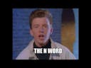 Rick Astley Says The N Word