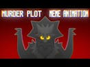 (2/2) Murder Plot | Animation Meme Sound 