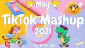New TikTok Mashup May 2021 (Not Clean)