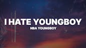 I hate youngboy (Never broke again) Nba youngboy