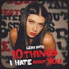 Leah kate - 10 things i hate about you 