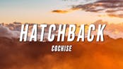 Cochise - Hatchback (Lyrics)