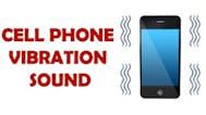 Cell Phone Vibrate