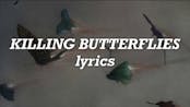 Lewis Blissett - Killing Butterflies (Lyrics)