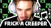PewDiePie - Frick a Creeper (Blip Blop) [Remix]