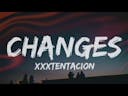 Xxxtentacion - Changes (Lyrics)