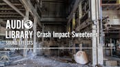Crash Impact Sweetener