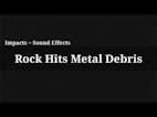 Rock Hits Metal Debris