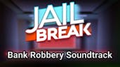 Roblox Jailbreak Bank Robbery Soundtrack