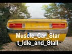 Muscle Car Start Idle and Stall