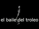 El baile del troleo 