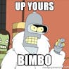 Bender Up yours