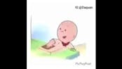 Caillou saying “oh yes daddy”