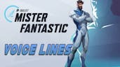 Marvel Rivals: Mr. Fantastic Voice Lines