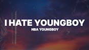 I hate youngboy (Never broke again) Nba youngboy