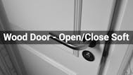 Wood Door - Open/Close Soft