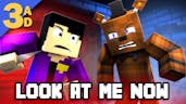 "LOOK AT ME NOW - REMASTERED" FNAF Minecraft