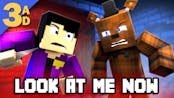 "LOOK AT ME NOW - REMASTERED" FNAF Minecraft