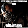 Bane Mr. Wayne