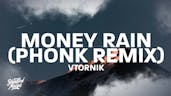 VTORNIK - Money Rain (Phonk Remix)