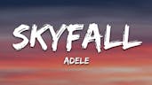 Skyfall (by Adele)