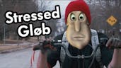 Globglogabgalab - STRESSED GLOB 