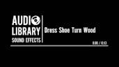 Dress Shoe Turn Wood